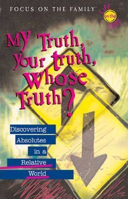 Cover of My Truth Your Truth Whose Truth